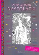 Poradnik nastolatki. Autor: Minkowski Aleksander, Liliana Minkowska. ZdrowePodejscie.pl Okładka książki Poradnik nastolatki