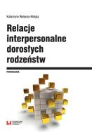 Okładka książki Relacje interpersonalne dorosłych rodzeństw w aspekcie funkcjonowania psychospołecznego