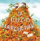 Okładka książki Za dużo marchewek