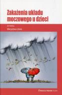 Zakażenia układu moczowego u dzieci. Wydawca: Medical Tribune. ZdrowePodejscie.pl Opakowanie Zakażenia układu moczowego u dzieci