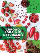 Okładka książki Zdrowo lokalnie naturalnie