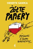 Żółte papiery. Autor: Henryk Sawka;Maciej Orłoś. ZdrowePodejscie.pl Okładka książki Żółte papiery