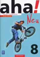 Okładka książki aha! Neu. Język niemiecki. Zeszyt ćwiczeń. Klasa 8
Szkoła podstawowa