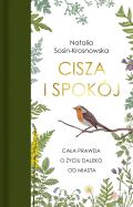 Cisza i spokój. Autor: Sosin-Krosnowska Natalia. ZdrowePodejscie.pl Okładka książki Cisza i spokój