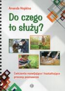 Do czego to służy?. Autor: Amanda Hopkins. ZdrowePodejscie.pl Okładka książki Do czego to służy?