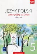 Okładka książki Jutro pójdę w świat Język polski 5 Podręcznik