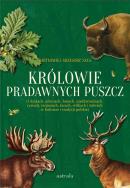 Okładka książki Królowie pradawnych puszcz