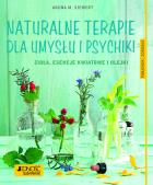 Naturalne terapie dla umysłu i psychiki.. Autor: Siewert Aruna M.. ZdrowePodejscie.pl Okładka książki Naturalne terapie dla umysłu i psychiki.
