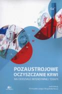 Pozaustrojowe oczyszczanie krwi na oddziale intensywnej terapii. Wydawca: Via Medica. ZdrowePodejscie.pl Opakowanie Pozaustrojowe oczyszczanie krwi na oddziale intensywnej terapii