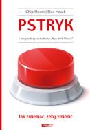 Okładka książki Pstryk. Jak zmieniać, żeby zmienić
