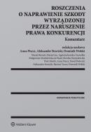 Okładka książki Roszczenia o naprawienie szkody wyrządzonej przez naruszenie prawa konkurencji Komentarz