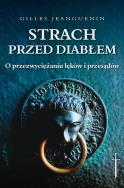 Strach przed diabłem. Autor: Jeanguenin Gilles. ZdrowePodejscie.pl Okładka książki Strach przed diabłem