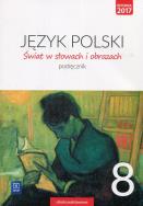 Okładka książki Świat w słowach i obrazach 8 Podręcznik