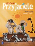 Szkolni Przyjaciele 2 Podręcznik Część 4. Autor: Ewa Schumacher, Zarzycka Irena, Kinga Preibisz-Wala. ZdrowePodejscie.pl Okładka książki Szkolni Przyjaciele 2 Podręcznik Część 4