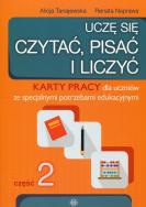 Uczę się czytać pisać i liczyć Część 2 Karty pracy dla uczniów ze specjalnymi potrzebami edukacyjnymi. Autor: Naprawa Renata Tanajewska Alicja, Naprawa Renata. ZdrowePodejscie.pl Okładka książki Uczę się czytać pisać i liczyć Część 2 Karty pracy dla uczniów ze specjalnymi potrzebami edukacyjnymi