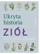 Ukryta historia ziół. Autor: Hurst Kim. ZdrowePodejscie.pl Okładka książki Ukryta historia ziół