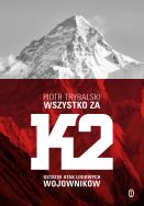 Wszystko za K2. Autor: Trybalski Piotr. ZdrowePodejscie.pl Okładka książki Wszystko za K2