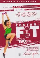 Okładka książki Zostań fit. Nowa ty w 180 dni w. rozszerzone