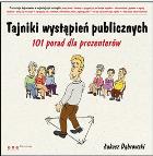 Tajniki wystąpień publicznych. 101 porad.... Autor: Dąbrowski Łukasz. ZdrowePodejscie.pl Okładka książki Tajniki wystąpień publicznych. 101 porad...