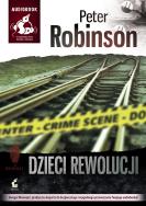 Dzieci rewolucji - Audiobook. Autor: Robinson Peter. ZdrowePodejscie.pl Okładka książki Dzieci rewolucji - Audiobook