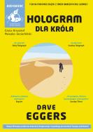 Hologram dla króla - Audiobook. Autor: Dave Eggers (red.). ZdrowePodejscie.pl Okładka książki Hologram dla króla - Audiobook