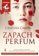 Zapach perfum (audiobook) - Audiobook. Autor: Caboni Cristina. ZdrowePodejscie.pl Okładka książki Zapach perfum (audiobook) - Audiobook