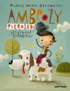Ambroży Pierożek - przyjaciel smoków. Autor: Grabowski Andrzej Marek. ZdrowePodejscie.pl Okładka książki Ambroży Pierożek - przyjaciel smoków