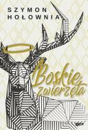 Boskie zwierzęta. Autor: Szymon Hołownia. ZdrowePodejscie.pl Okładka książki Boskie zwierzęta