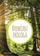Brewiarz ekologa. Autor: Kijas Zdzisław Józef. ZdrowePodejscie.pl Okładka książki Brewiarz ekologa
