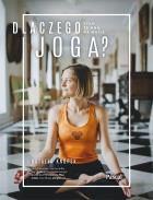 Okładka książki Dlaczego Joga? Stań ze mną na macie 
