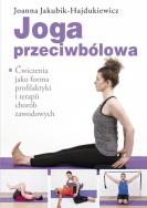 Joga przeciwbólowa. Autor: Joanna Jakubik-Hajdukiewicz. ZdrowePodejscie.pl Okładka książki Joga przeciwbólowa