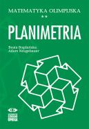 Matematyka olimpijska Planimetria. Autor: Bogdańska Beata, Neugebauer Adam. ZdrowePodejscie.pl Okładka książki Matematyka olimpijska Planimetria