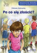 Po co się złościć. Autor: Elżbieta Zubrzycka. ZdrowePodejscie.pl Okładka książki Po co się złościć