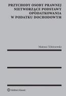 Okładka książki Przychody osoby prawnej nietworzące podstawy opodatkowania w podatku dochodowym