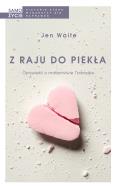 Okładka książki Z raju do piekła.Opowieść o małżeństwie i zdradzie