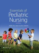 Essentials of Pediatric Nursing 3e. Autor: Kyle Theresa, Carman Susan. ZdrowePodejscie.pl Okładka książki Essentials of Pediatric Nursing 3e