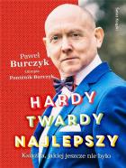 Hardy, twardy, najlepszy. Autor: Burczyk Paweł, Poźnik-Burczyk Olimpia. ZdrowePodejscie.pl Okładka książki Hardy, twardy, najlepszy