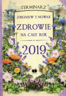 Terminarz 2019 Zdrowie na cały rok. Autor: Nowak Zbigniew T.. ZdrowePodejscie.pl Okładka książki Terminarz 2019 Zdrowie na cały rok