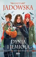 Dynia i jemioła. Nietypowe historie świąteczne. Autor: Jadowska Aneta. ZdrowePodejscie.pl Okładka książki Dynia i jemioła. Nietypowe historie świąteczne
