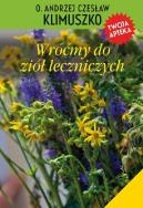 Wróćmy do ziół leczniczych w.2018. Autor: Andrzej Czesław Klimuszko. ZdrowePodejscie.pl Okładka książki Wróćmy do ziół leczniczych w.2018