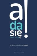 A DA SIĘ NIE SŁUCHAJ MALKONTENTÓW DZIAŁAJ. Autor: DANIEL CHIDIAC. ZdrowePodejscie.pl Okładka książki A DA SIĘ NIE SŁUCHAJ MALKONTENTÓW DZIAŁAJ