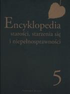Encyklopedia starości, starzenia się i niepełnosprawności Tom 5. Wydawca: Śląsk. ZdrowePodejscie.pl Opakowanie Encyklopedia starości, starzenia się i niepełnosprawności Tom 5