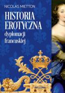 Okładka książki Historia erotyczna dyplomacji francuskiej