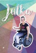 JULKA DZIEWCZYNA Z BIGLEM. Autor: Wojciechowska Aneta. ZdrowePodejscie.pl Okładka książki JULKA DZIEWCZYNA Z BIGLEM