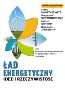 Ład energetyczny Idee i rzeczywistość. Autor:   Praca zbiorowa. ZdrowePodejscie.pl Okładka książki Ład energetyczny Idee i rzeczywistość