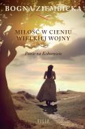 Miłość w cieniu wielkiej wojny. Autor: Ziembicka Bogna. ZdrowePodejscie.pl Okładka książki Miłość w cieniu wielkiej wojny