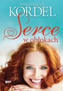 Serce w obłokach. Autor: Magdalena Kordel. ZdrowePodejscie.pl Okładka książki Serce w obłokach