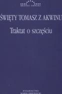 Traktat o szczęściu. Wydawca: Marek Derewiecki. ZdrowePodejscie.pl Opakowanie Traktat o szczęściu