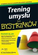 TRENING UMYSŁU DLA BYSTRZAKÓW. Autor: Tracy Packiam Alloway. ZdrowePodejscie.pl Okładka książki TRENING UMYSŁU DLA BYSTRZAKÓW