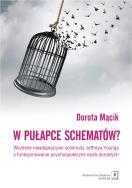W pułapce schematów?. Autor: Mącik Dorota. ZdrowePodejscie.pl Okładka książki W pułapce schematów?